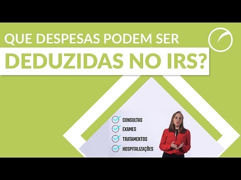 Que despesas podem ser deduzidas no IRS?