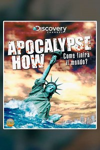 Apocalypse How (2008) - Movie