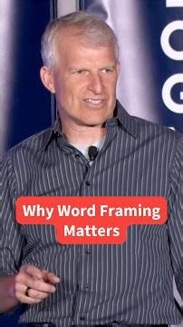 Why Framing Your Words Matters