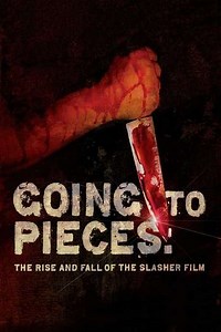 Going to Pieces: The Rise and Fall of the Slasher Film (2006) - Movie