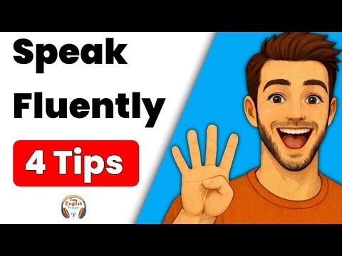 🔥 Speak English Fluently 4 Powerful Tips | English Listening & Speaking Practice