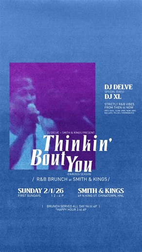 NOT BJÖRK on Instagram: "‘THINKIN’ BOUT YOU’ is back on SUNDAY (2/1) at @smithandkings (Chinatown, HNL) with special guest @djxl. From 12-4P, we explore all R&B eras from then til now… soul, ballads, 80s boogie, new jack swing, 90s, 00s, slow jams, now jams, bump n grind bodyrollers, etc. Eat great food from the S&K brunch menu. Sing along with your friends. Make new friends. Get your 2 step on. The kitchen will be serving a specialized brunch menu all day from 9A-4P + happy hour menu 3-6P. This