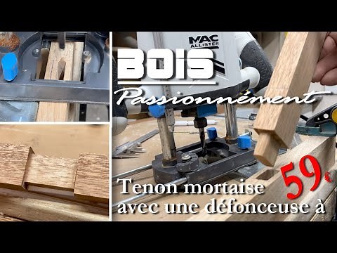 COMMENT FAIRE TENONS ET MORTAISES CENTRÉS AVEC UNE DEFONCEUSE A 59€