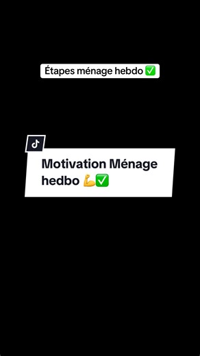 Routine de nettoyage hebdomadaire et conseils - Extrait motivant