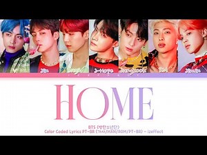 BTS (방탄소년단) - HOME (Color Coded Lyrics PT-BR/ROM/HAN/가사)