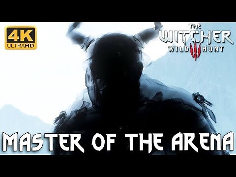 THE WITCHER 3 - Master of the Arena & Champion of Champions (Spikeroog arena) [4K, 60fps]