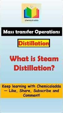 What is Steam Distillation | Distillation ‪@chemicaladda‬ #chemicalengineering #masstransfer