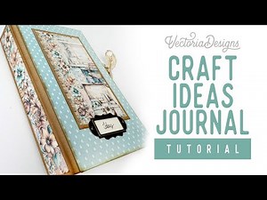 Craft Ideas Journal Tutorial | Creative Chronicles Printable Kit | Free Measurements