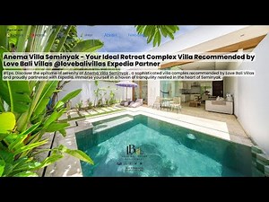 Anema Villa Seminyak - Complex Villa Recommended by Love Bali Villas ‪@lovebalivillas‬ Expedia Partner