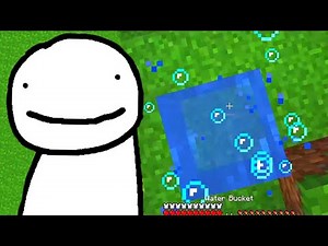 Dream Tries To MLG Water For 13 Minutes