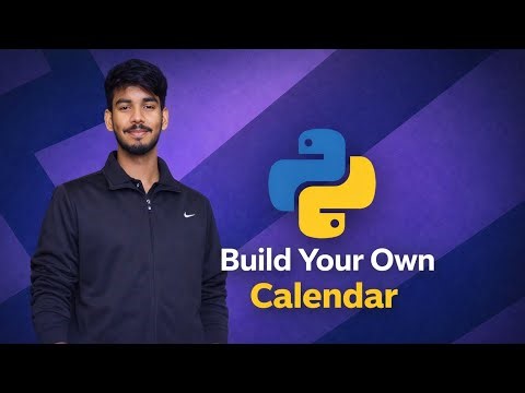 Build Your Own Calender | Python Projects 