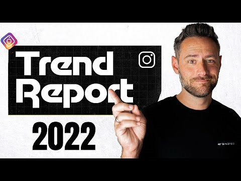 Instagram Trends 2022 - Official from Instagram (Trend Report)