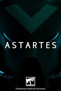 Astartes (2018) - Movie