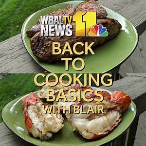 1.3K views · 11 reactions | WBAL-TV digital editor Blair Young is back with another episode of "Back to Cooking Basics with Blair." https://on.wbaltv.com/3PRY9e5 In this week's episode I show you how to make restaurant quality grilled surf & turf AKA steak and lobster at home. I demonstrate how to butterfly a lobster tail as well as give several tips for grilling. | WBAL-TV 11 Baltimore | Facebook