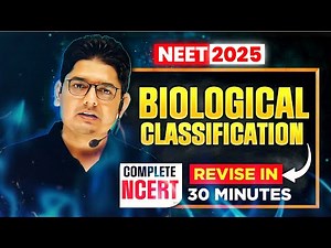 Biological Classification One Shot in 30 minutes – Quick NCERT Revision | NEET 2025 | Sanjay Sir