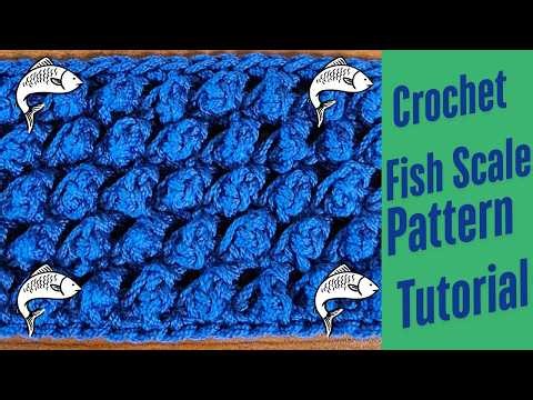 Fish Scale Pattern Crochet Tutorial