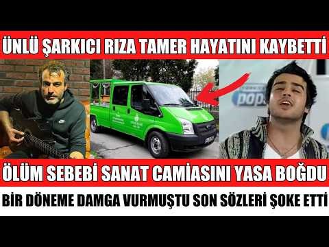 FAMOUS SINGER RIZA TAMER PASSED AWAY. THE CAUSE OF DEATH WAS SHOCKING. HIS LAST WORDS WERE ATTEND...