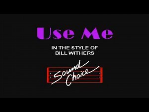 Bill Withers Use Me karaoke