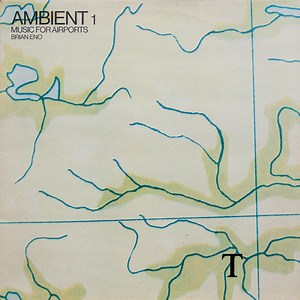 Brian Eno - Ambient 1 (Music For Airports)