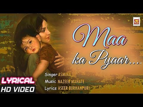 MAA KA PYAAR (माँ का प्यार) with LYRICS | Mom Song | Asmina | Nazeer | Aseer | Musicraft
