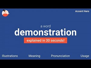DEMONSTRATION - Meaning and Pronunciation