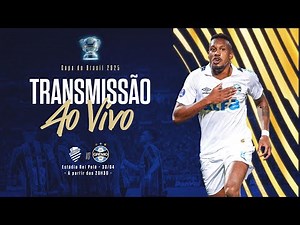 TRANSMISSÃO AO VIVO | CSA x GRÊMIO (COPA DO BRASIL 2025)