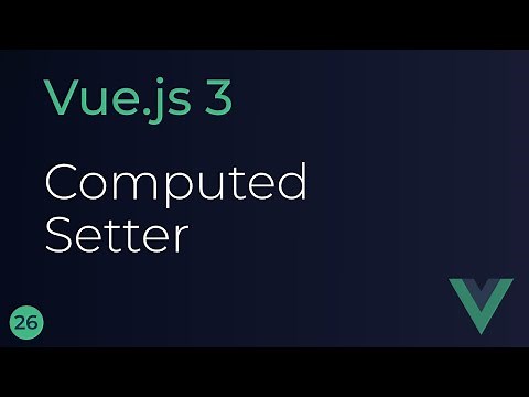 Vue JS 3 Tutorial - 26 - Computed Setter