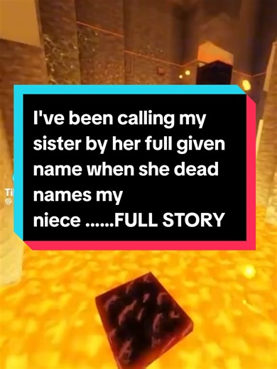 Sister Deadnames Niece, I Use Full Name