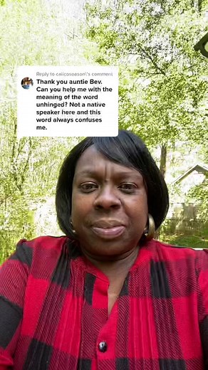 What Does 'Unhinged' Mean? Auntie Beth's Dictionary Definition