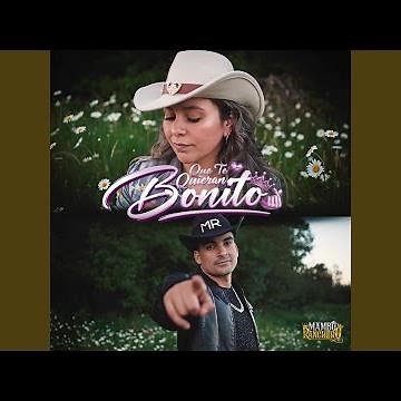 Que Te Quieran Bonito