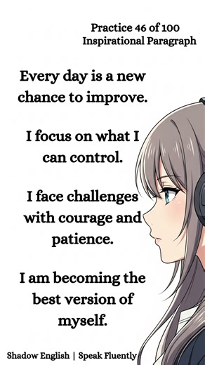 English Speaking Shadowing Practice | Practice 46 of 100 | Inspirational Paragraph | Motivation
