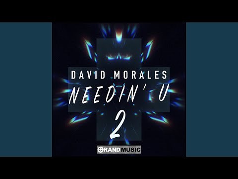 Needin' U (I Needed U) (2001 Anthem Mix)