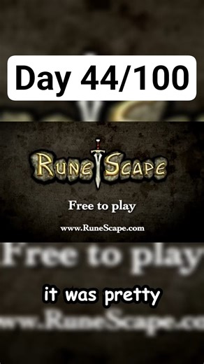 Day 44: RuneScape! | 100 Games in 100 Days Challenge 🎮