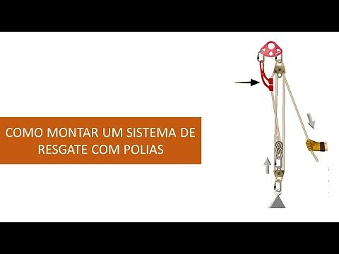 Como montar um sistema de resgate em altura com polias