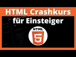 HTML Tutorial für Einsteiger - Lerne grundlegende Websites zu erstellen