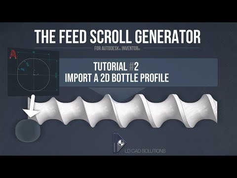 Tutorial 2 - Import a 2D Bottle Profile - The Feed Scroll Generator Addin for Autodesk Inventor