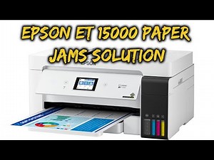 Epson ET - 15000 Paper Jam Solution