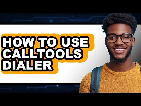 How to Use Calltools Dialer (full Guide)