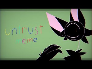 Untrust meme | eye strain warning