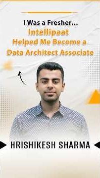 🔥From Fresher to Data Architect Associate | My Inspiring Journey With Intellipaat