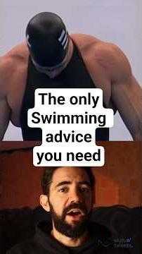 The Only Swimming Advice You Need