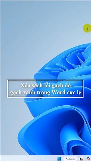 Xóa sạch lỗi gạch đỏ, gạch xanh trong Word cực lẹ! 😎 #WordTips