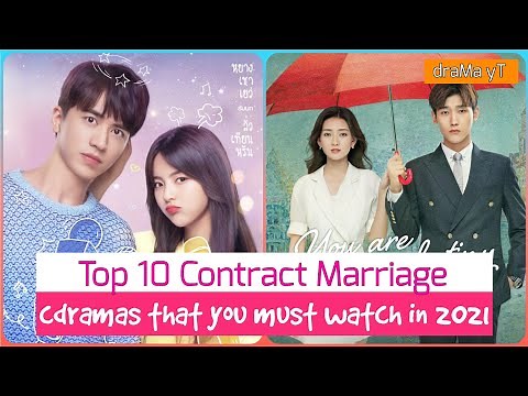 Top 10 Chinese Dramas about Contract Marriage! draMa yT