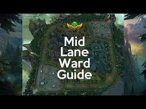 Mid Lane Ward Guide