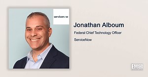Q&A With ServiceNow Federal CTO Jonathan Alboum Discusses Company Efforts to Support Government’s Digital Transformation
