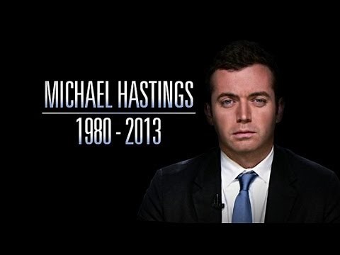 Remembering Michael Hastings