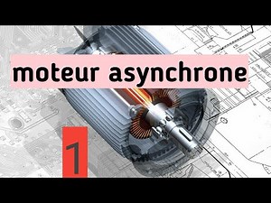 Cours moteur asynchrone 1 / 2