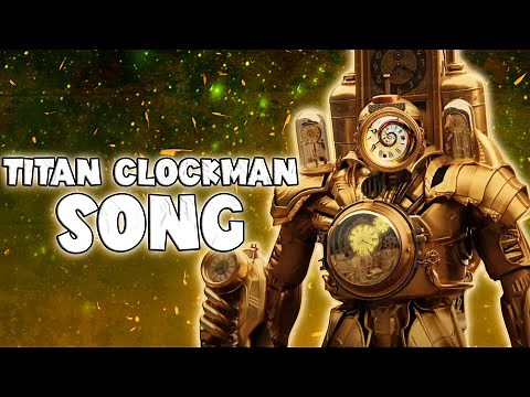 TITAN CLOCKMAN SONG (Official Video)