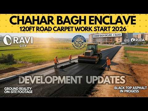 Chahar Bagh Enclave 🚧 120ft Road Black Carpet Started | NLC Development | RUDA Lahore | Invest Now