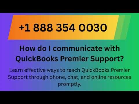 How do I communicate with QuickBooks Premier Support (call~immediate)